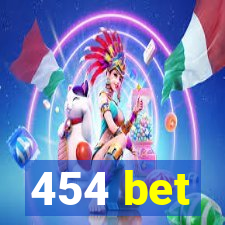 454 bet